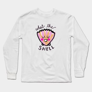 What the Shell Long Sleeve T-Shirt